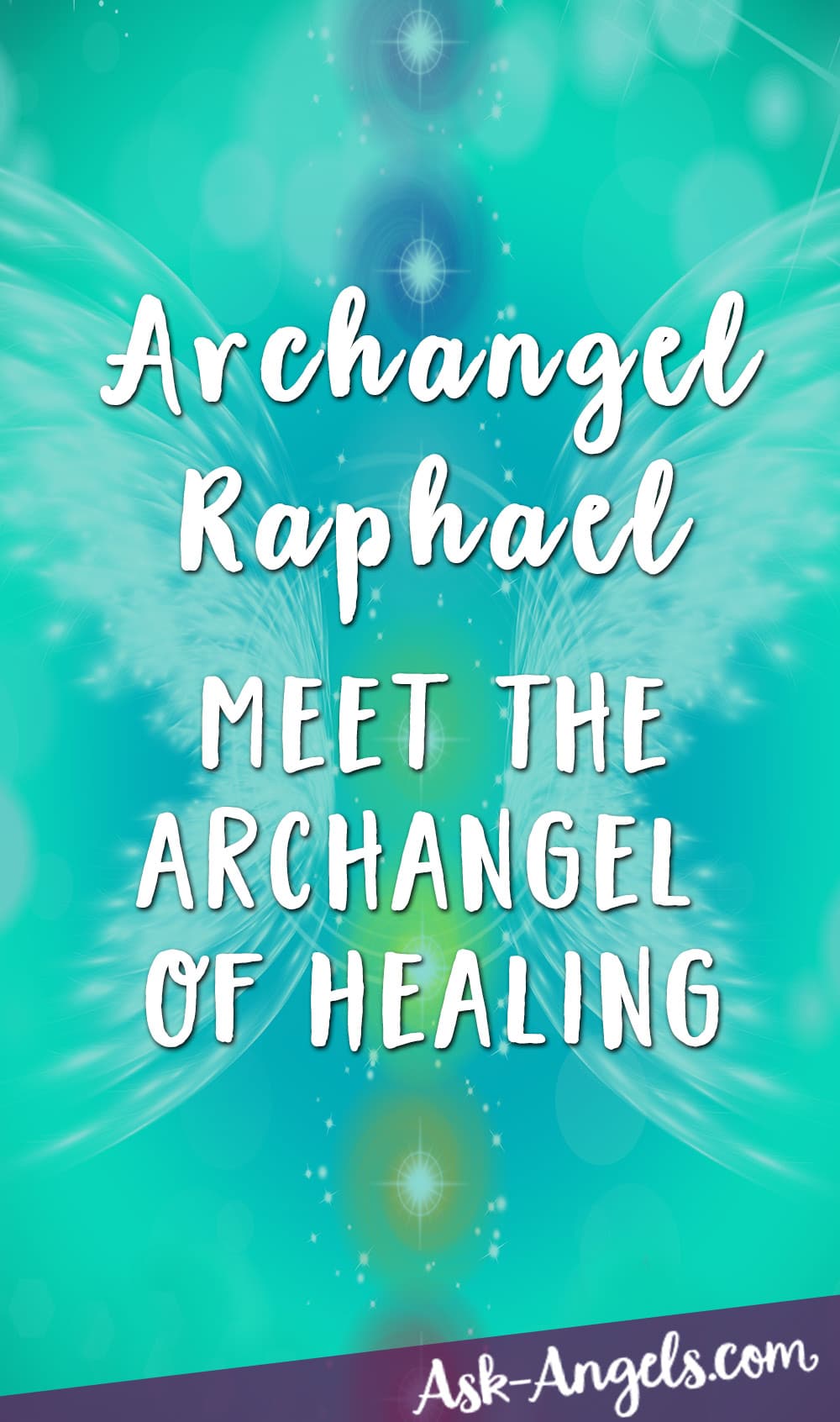 Archangel Raphael- The Archangel of Healing