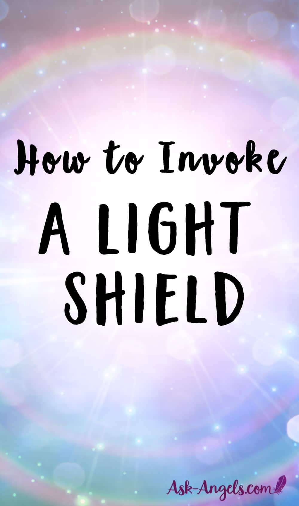 How to Invoke a Light Shield