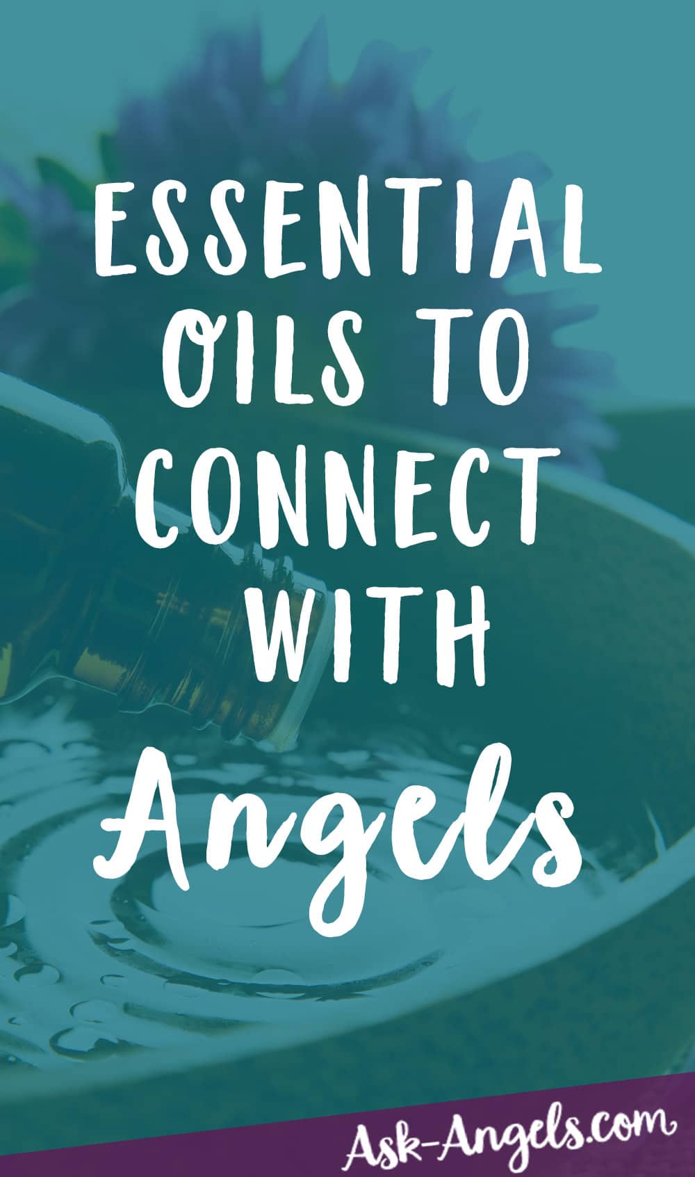 Essential Oils to Connect with Angels