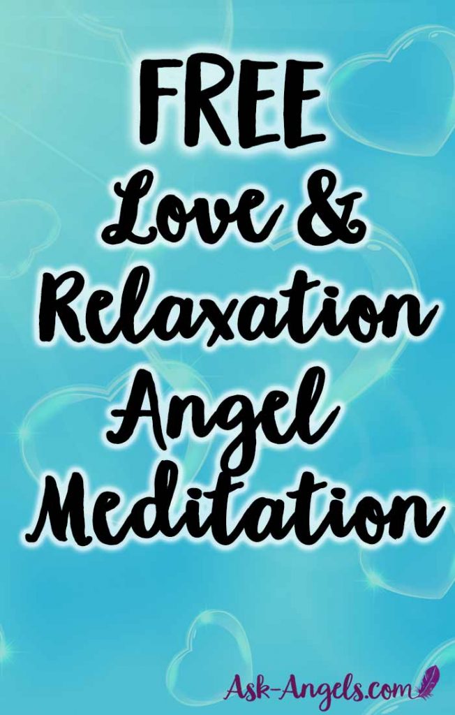 Angel Meditation of Love and Relaxation... Free!