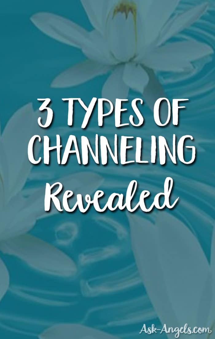 Types of Channeling