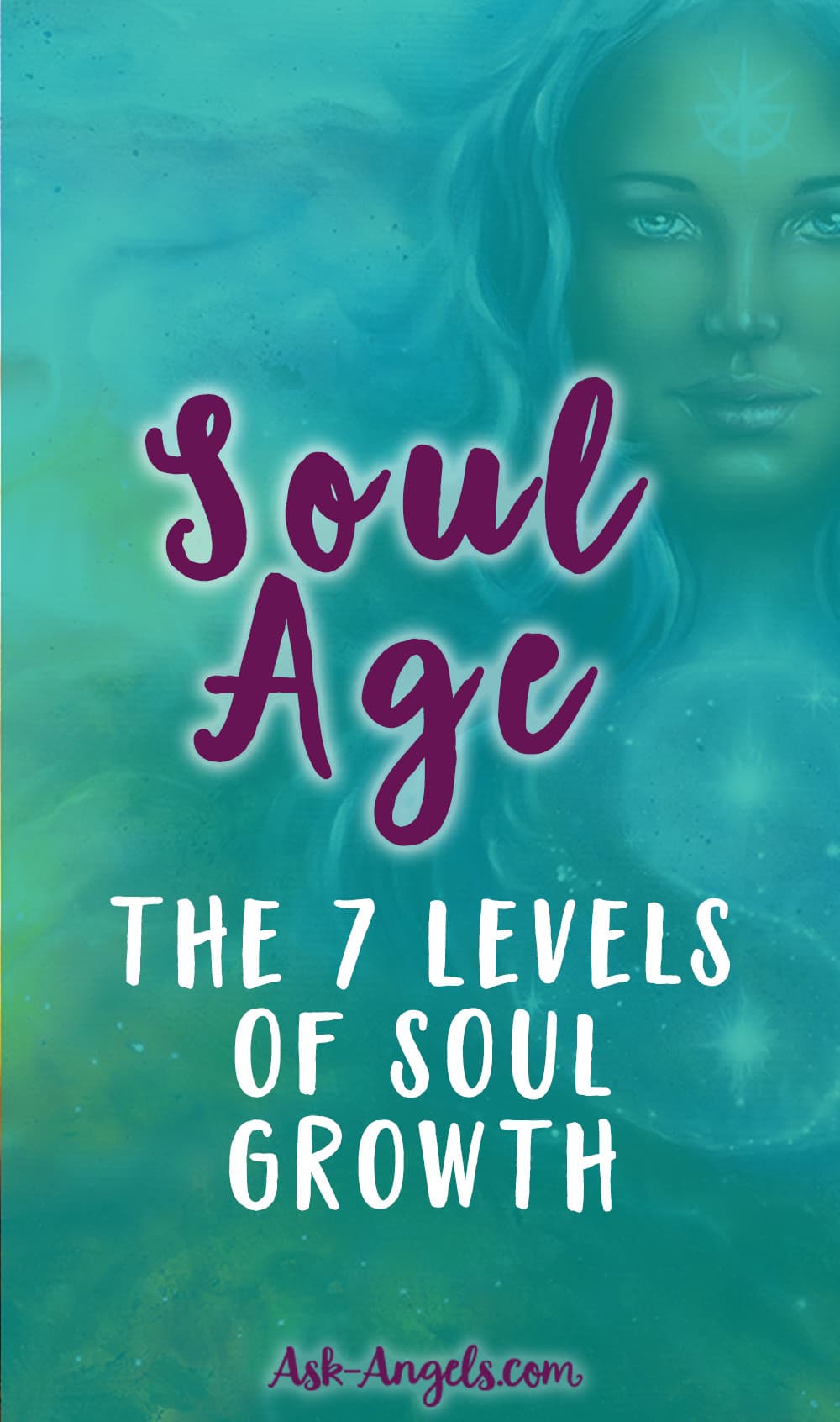 Soul Age- The 7 Levels of Soul Growth