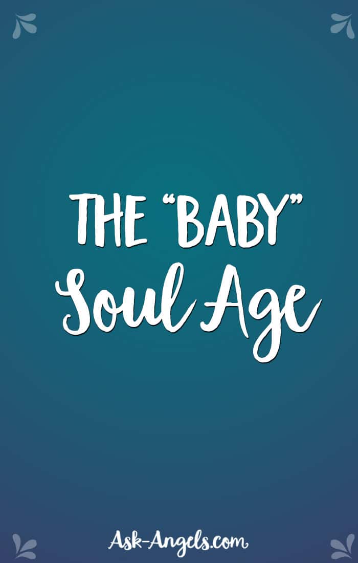 The "Baby" Soul Age