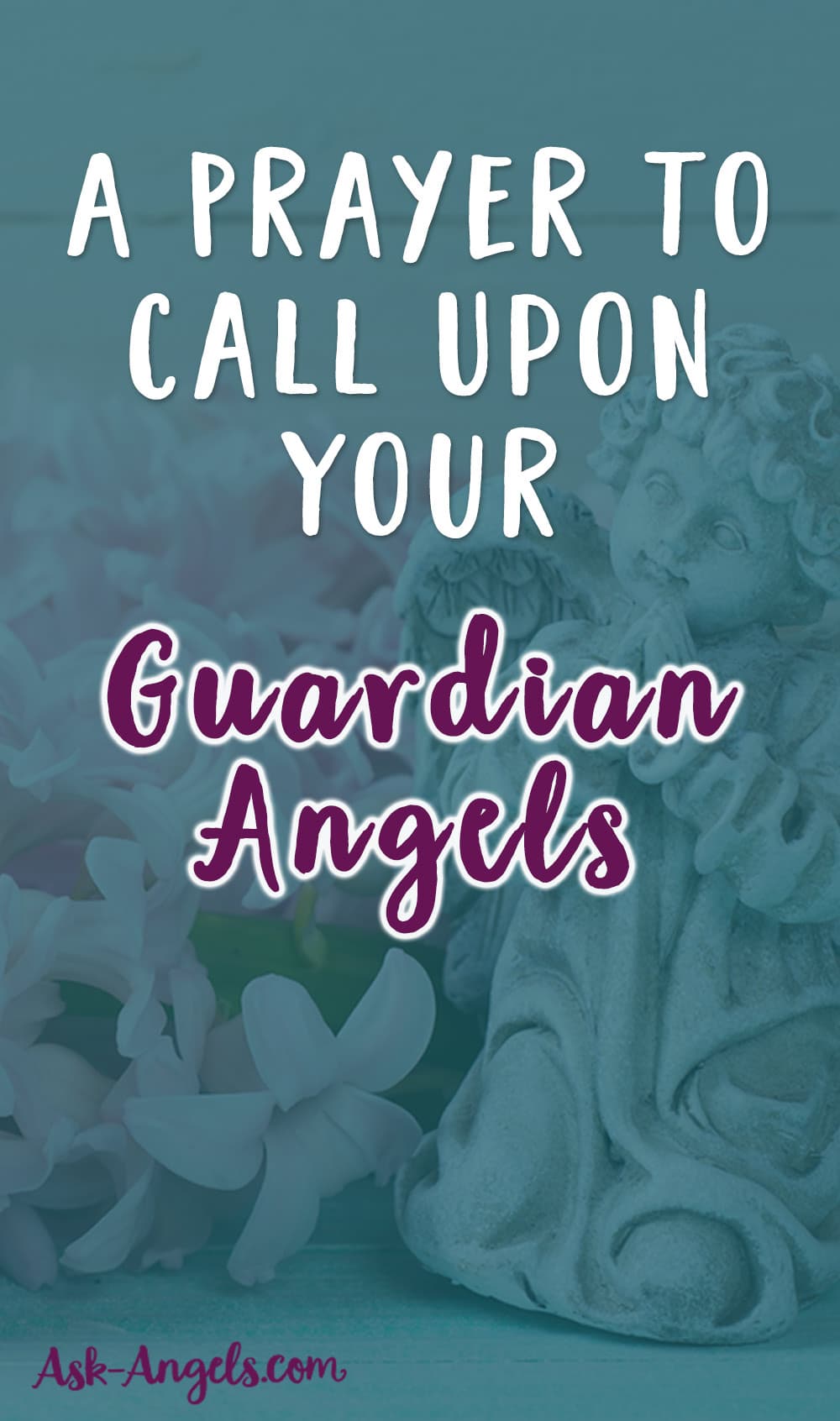 A Prayer to Call Upon Your Guardian Angels