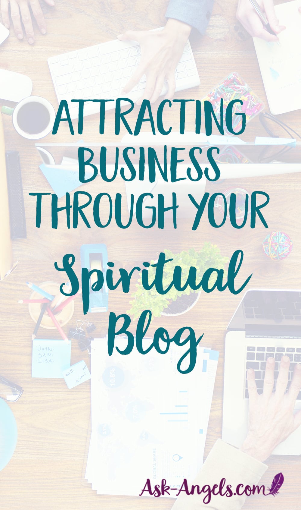 Attracting Business Through Your Spiritual Blog