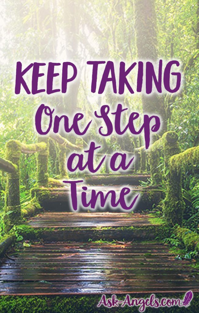 We've all heard the inspirational quote about taking life on one step at a time... But sometimes its not clear what your next step in life should be... Learn how to see and know your path ahead so you can take your very next step with confidence and love. #onestep #keeptakingsteps #progress #onestepatatime #nextstep