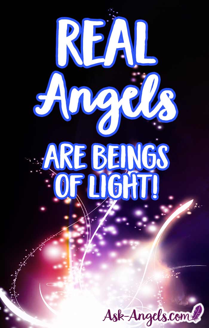 Real Angels are Beings of Light and Spirit!