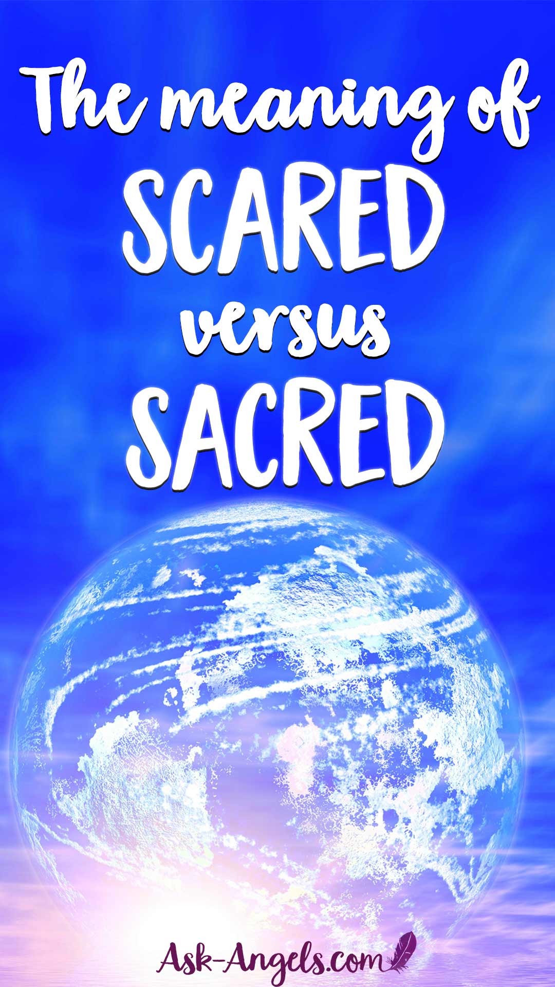 The Meaning of Sacred vs Scared