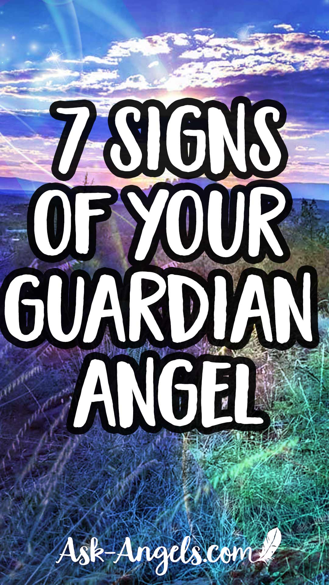 7 Guardian Angel Signs