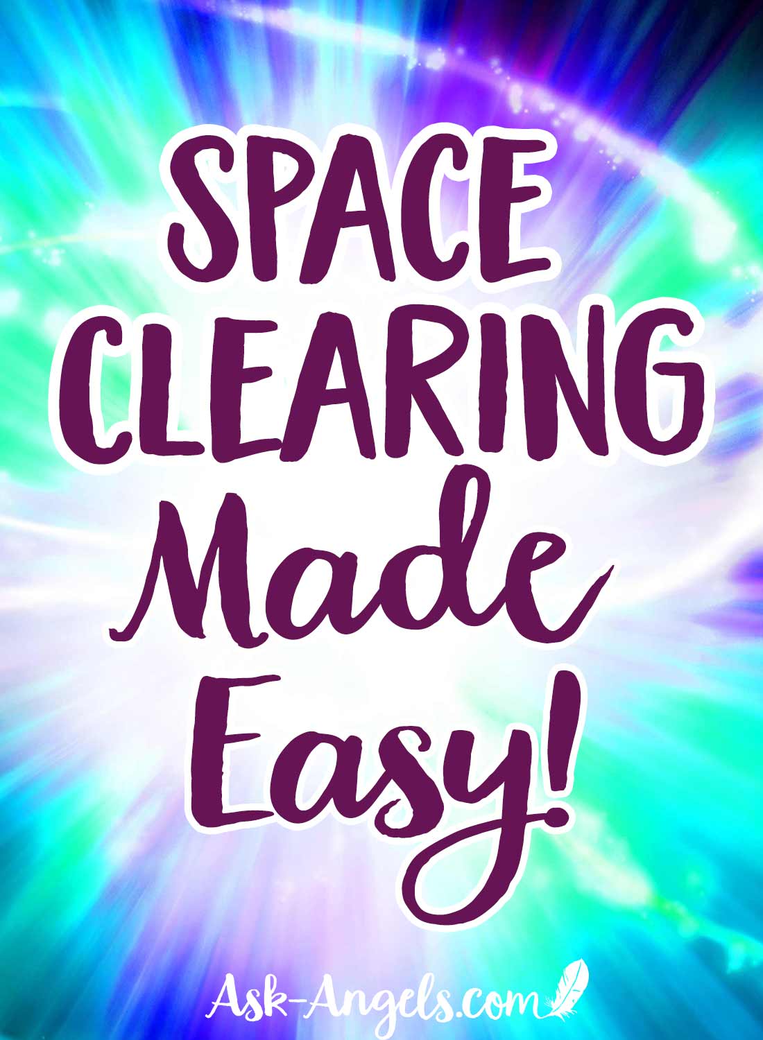 Space Clearing Made Easy!