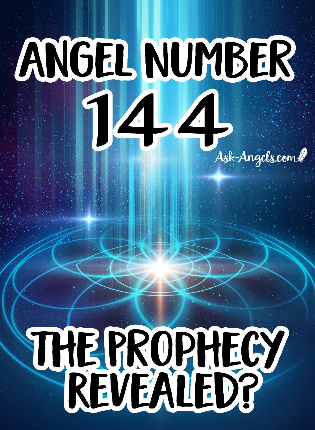 Angel Number 144 - The Prophecy of 144,000 Lightworkers Revealed?