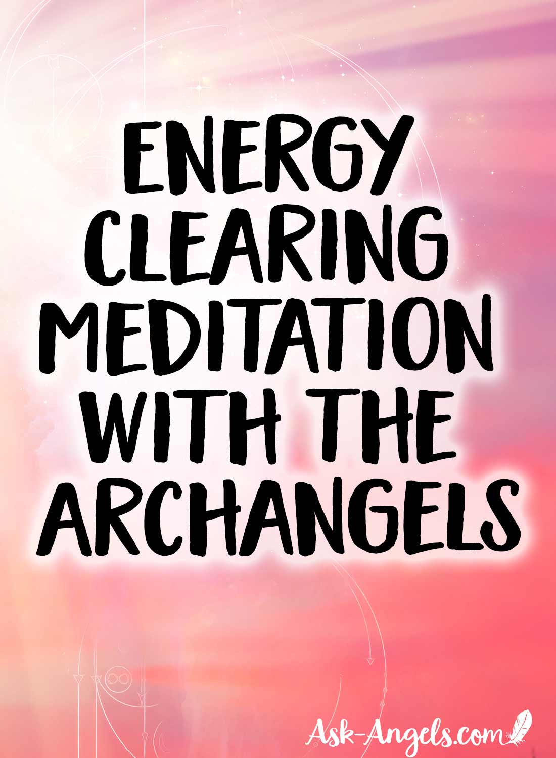 Energy Clearing Meditation with the Archangels