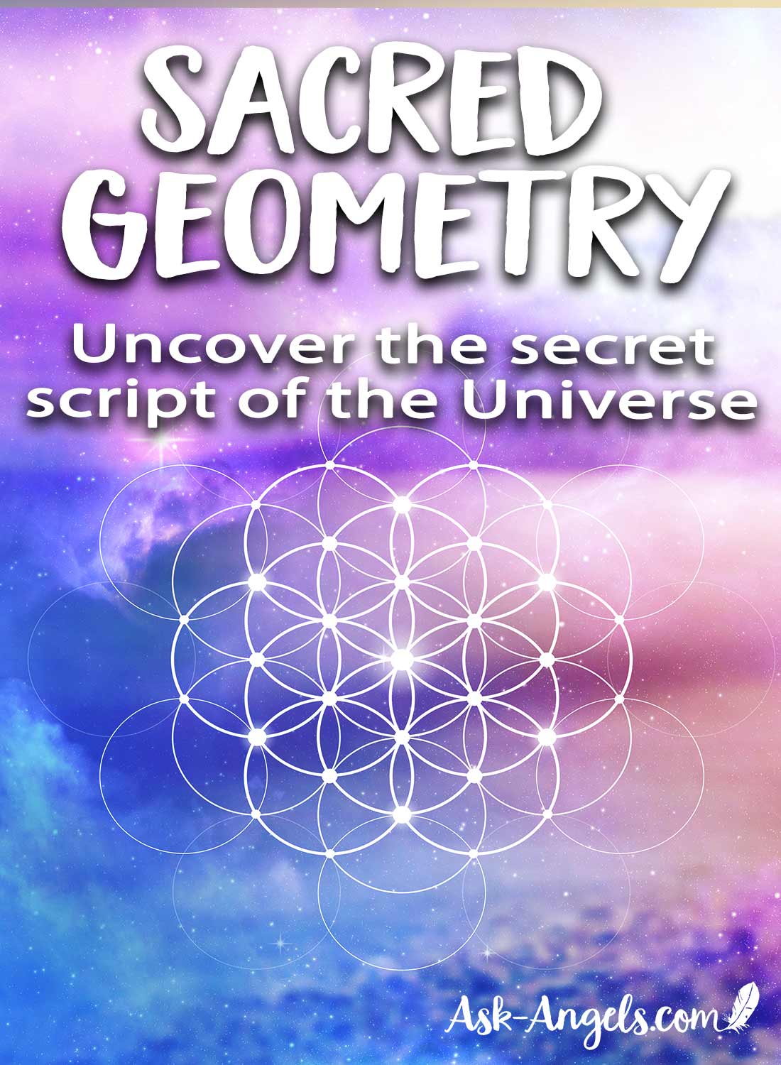 Sacred Geometry- Uncover the Secret Script of the Universe