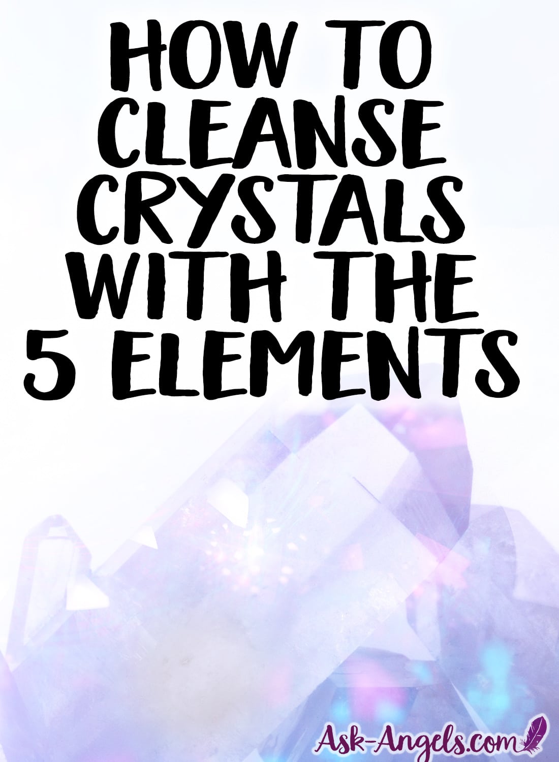 How to Cleanse Crystals with the 5 Elements